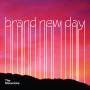Brand New Day 1