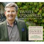 Daniel O'donnell - How Lucky I Must be