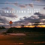 Small Town Dreams 1